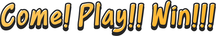 Come play Win